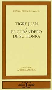 Tigre Juan y El curandero de su honra