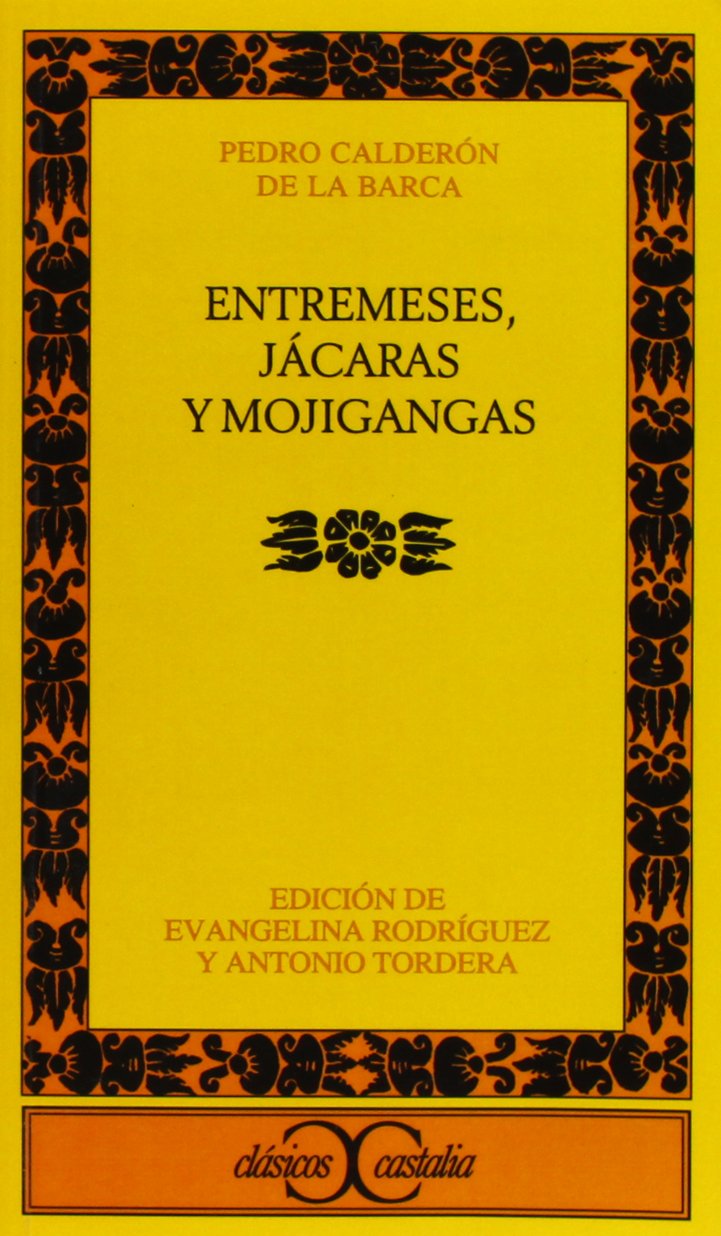 Entremeses, jácaras y mojigangas