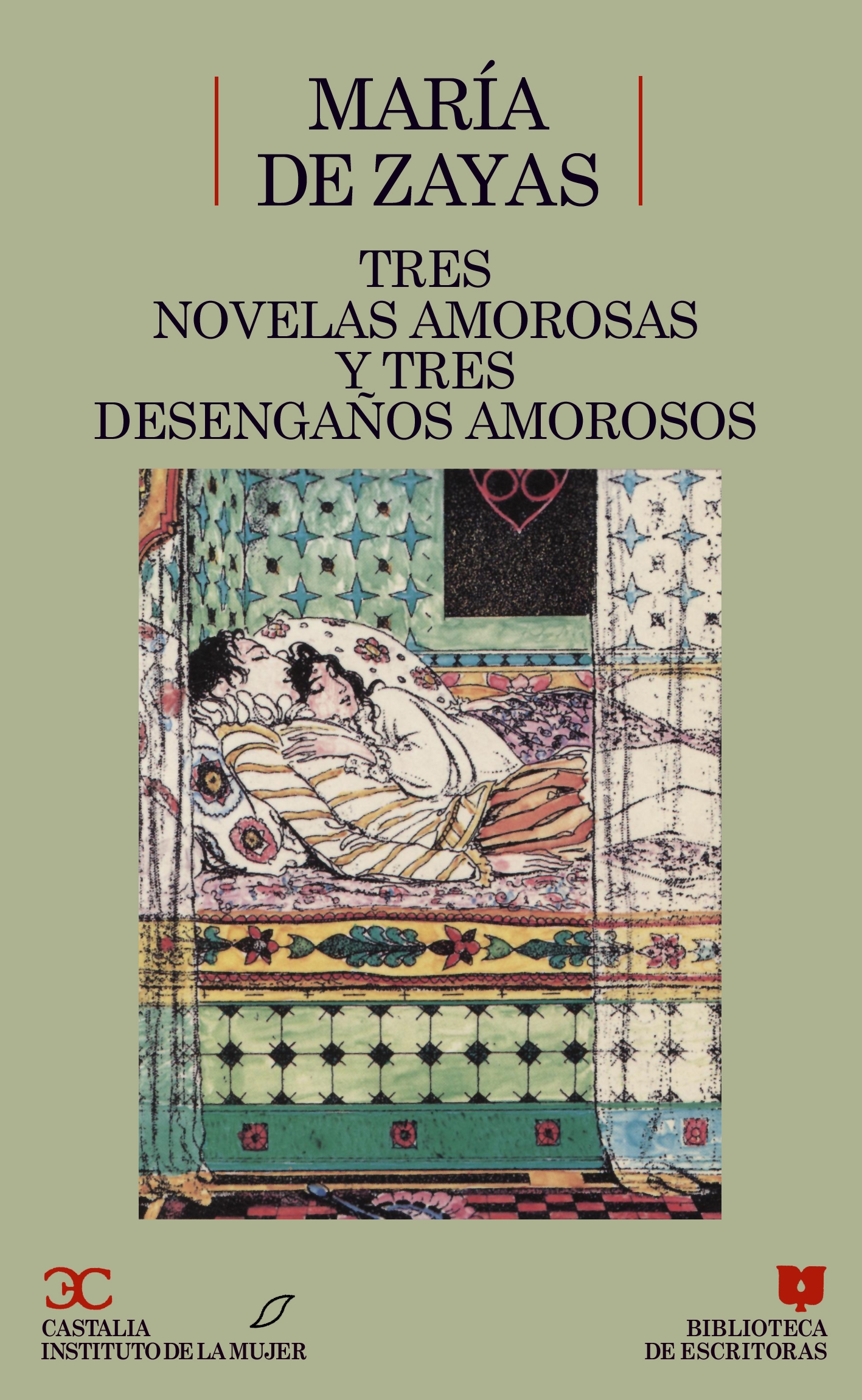 Tres novelas amorosas y tres desengaños amorosos