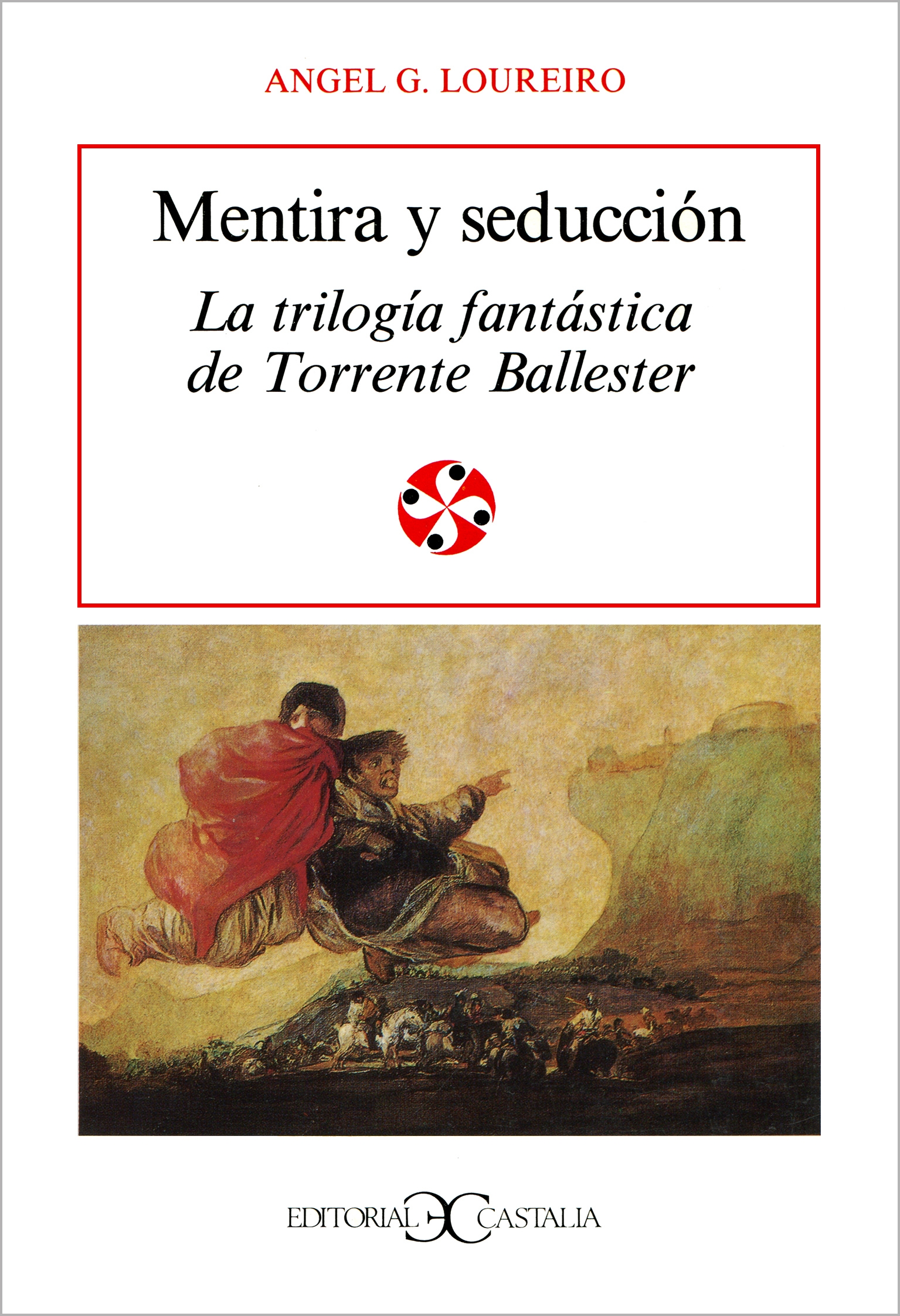 Mentira y seducción. La trilogía fantástica de Torrente Ballester