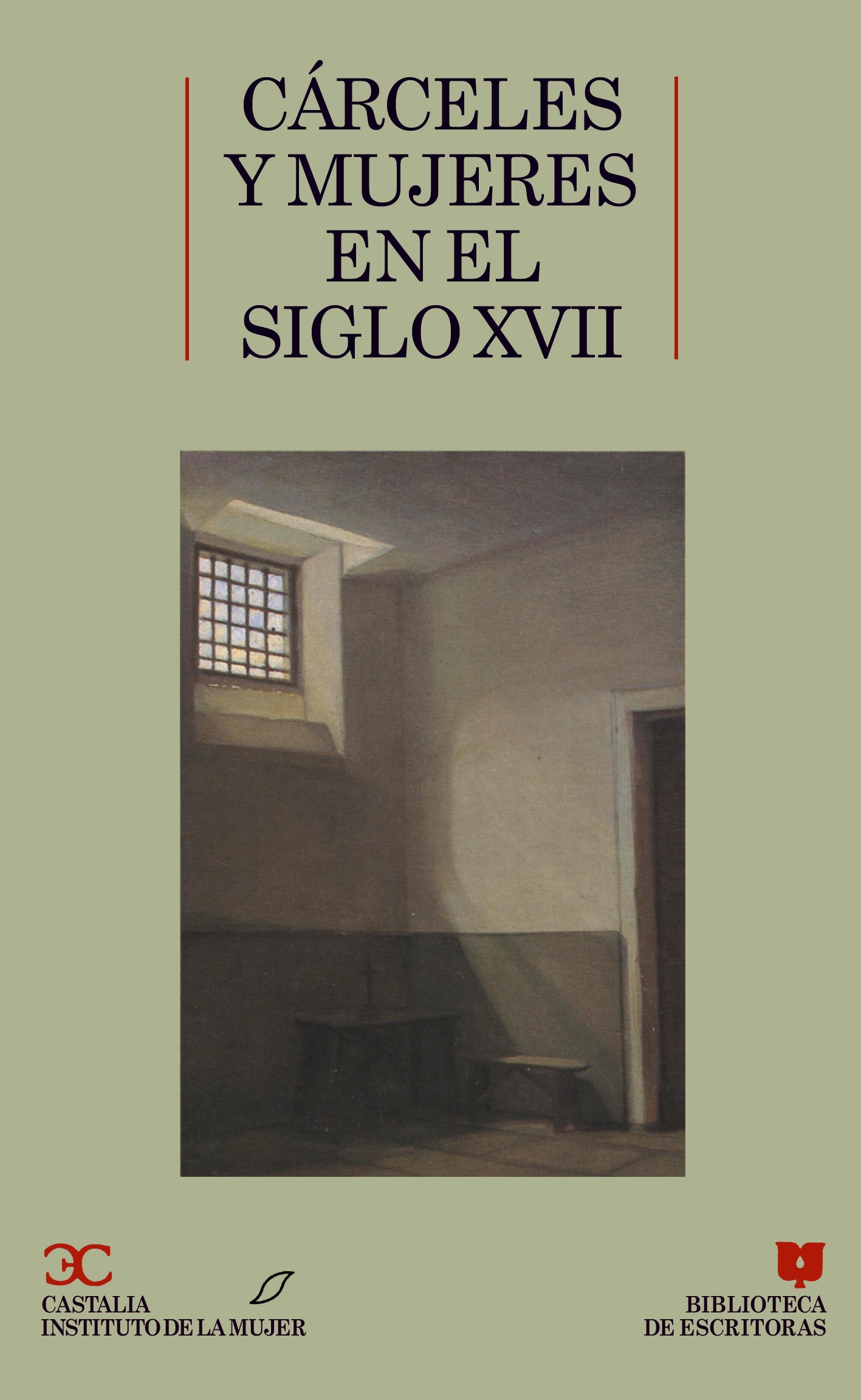 Cárceles y mujeres en el siglo XVII