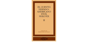 El cuento hispanoamericano en el siglo XX, II