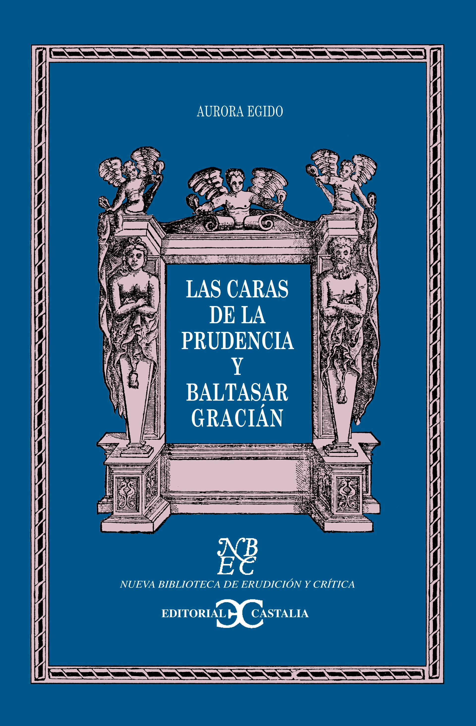 Las caras de la prudencia y Baltasar Gracián