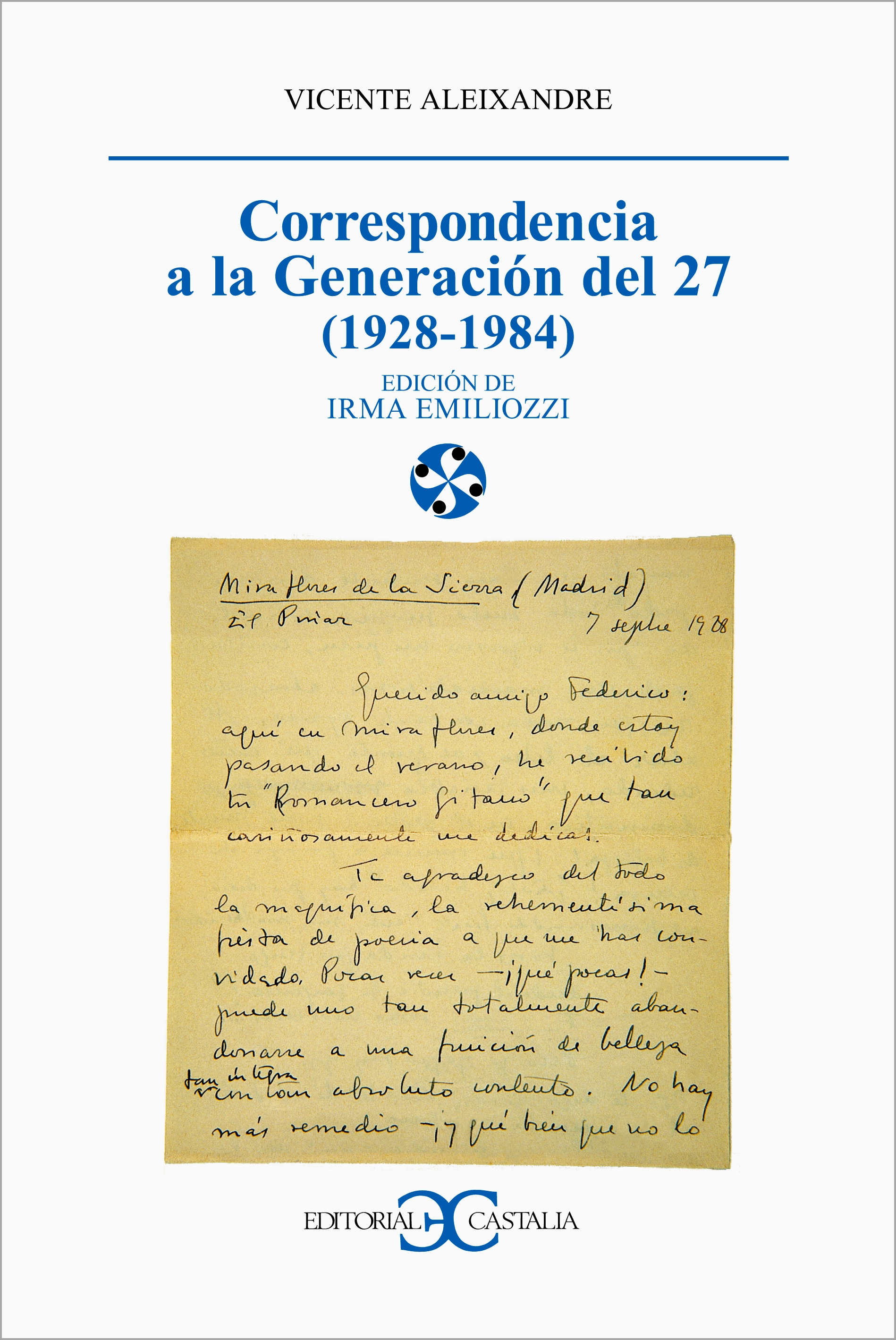 Correspondencia a la Generación del 27 (1928-1984)