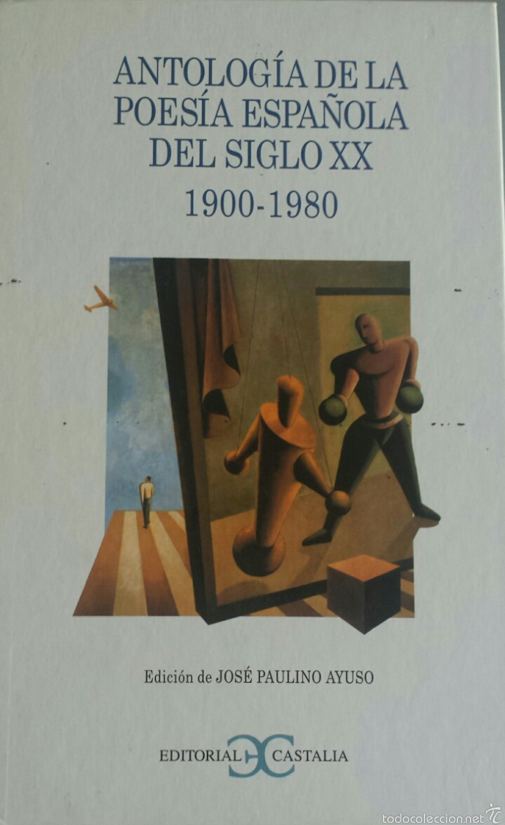 Antología de la Poesía Española del siglo XX (1900-1980).