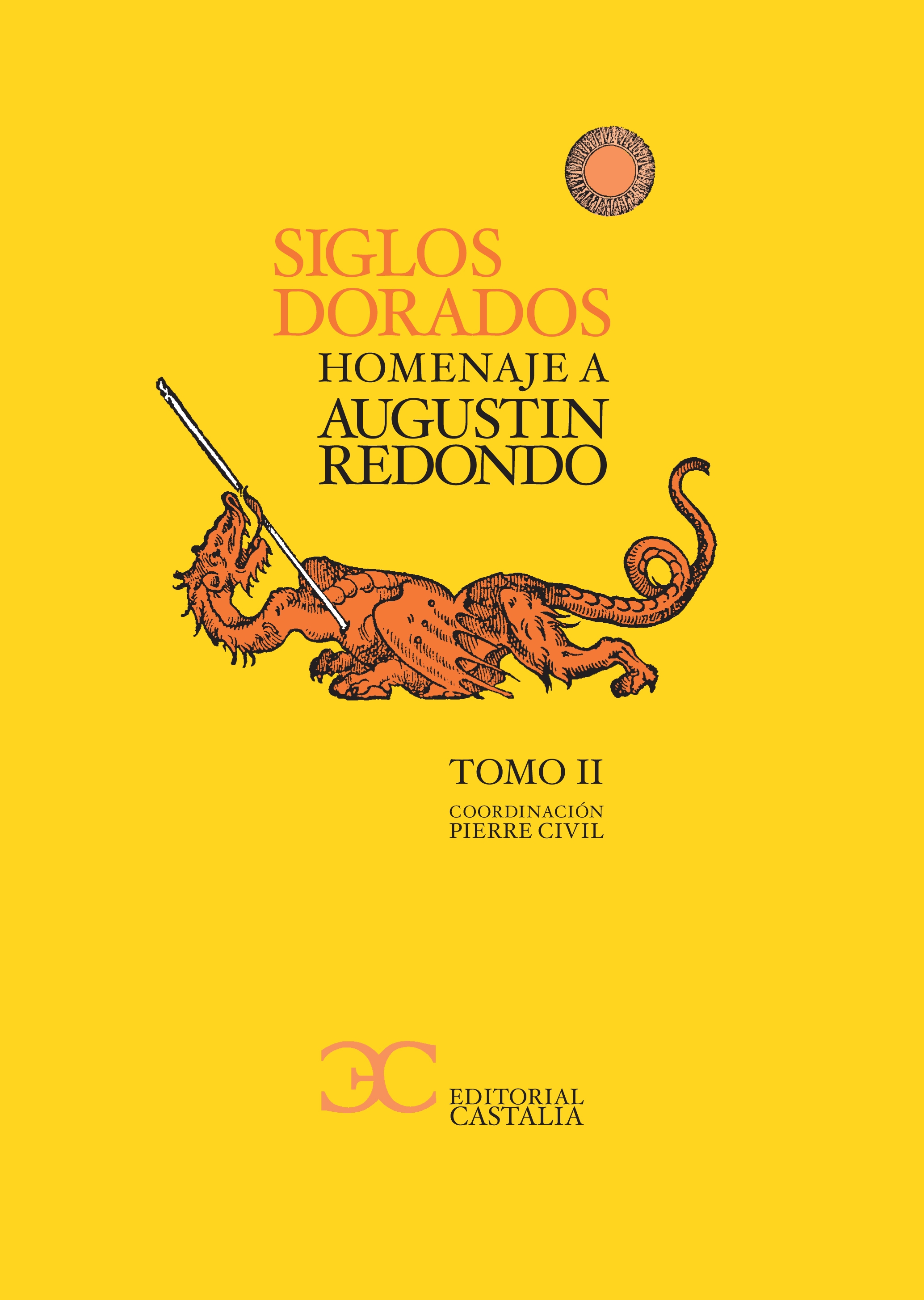 Los siglos Dorados. Homenaje a Agustín Redondo II