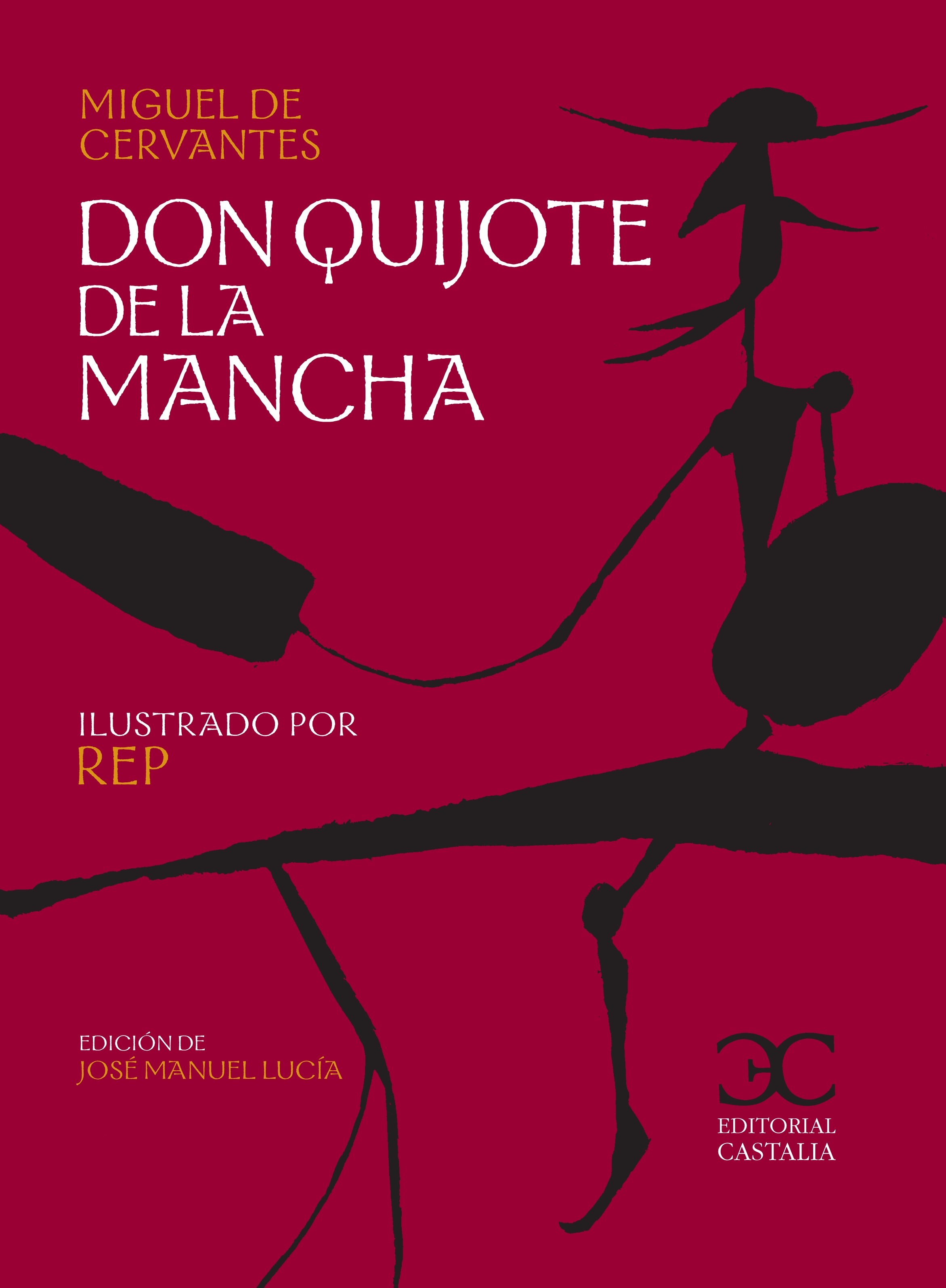 El Ingenioso hidalgo Don Quijote de la Mancha (I)