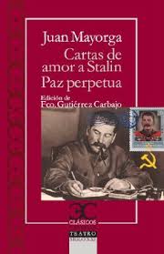 Cartas de amor a Stalin. La paz perpétua