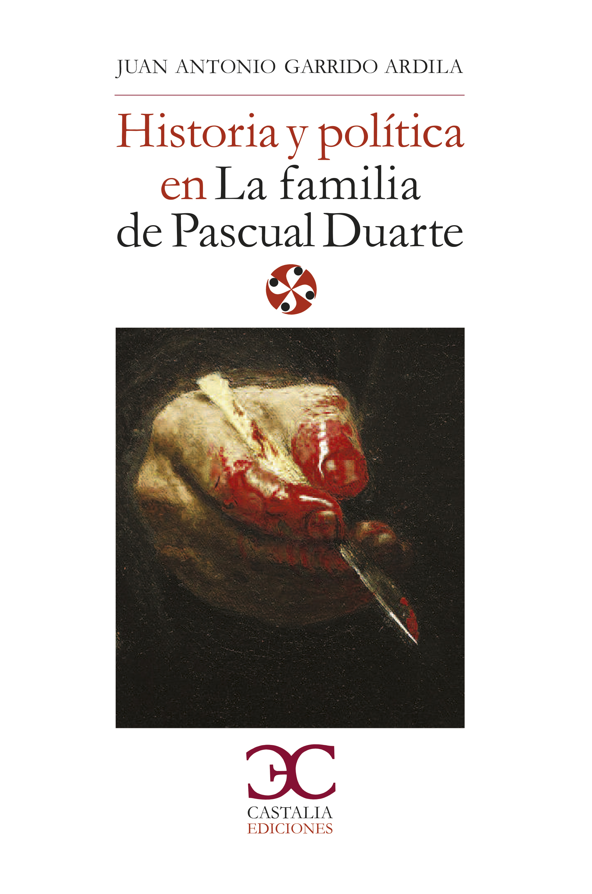 Historia y política en la familia de Pascual Duarte