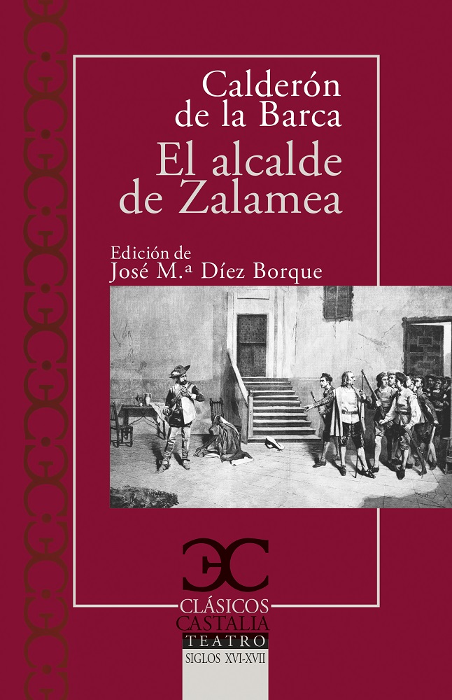 El desdén, con el desdén. Las galeras de la honra. Los oficios